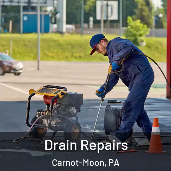  Drain Repairs Carnot-Moon, PA
