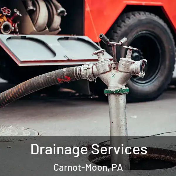  Drainage Services Carnot-Moon, PA