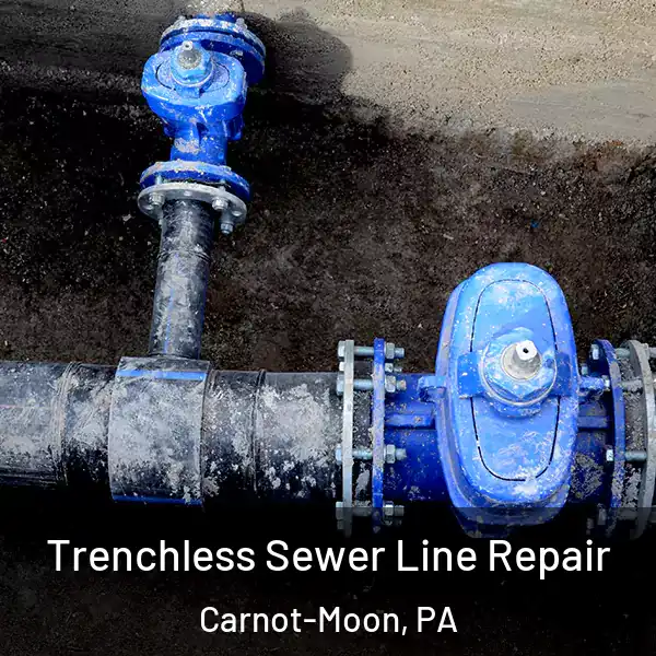  Trenchless Sewer Line Repair Carnot-Moon, PA