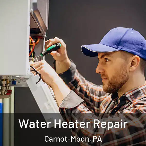  Water Heater Repair Carnot-Moon, PA